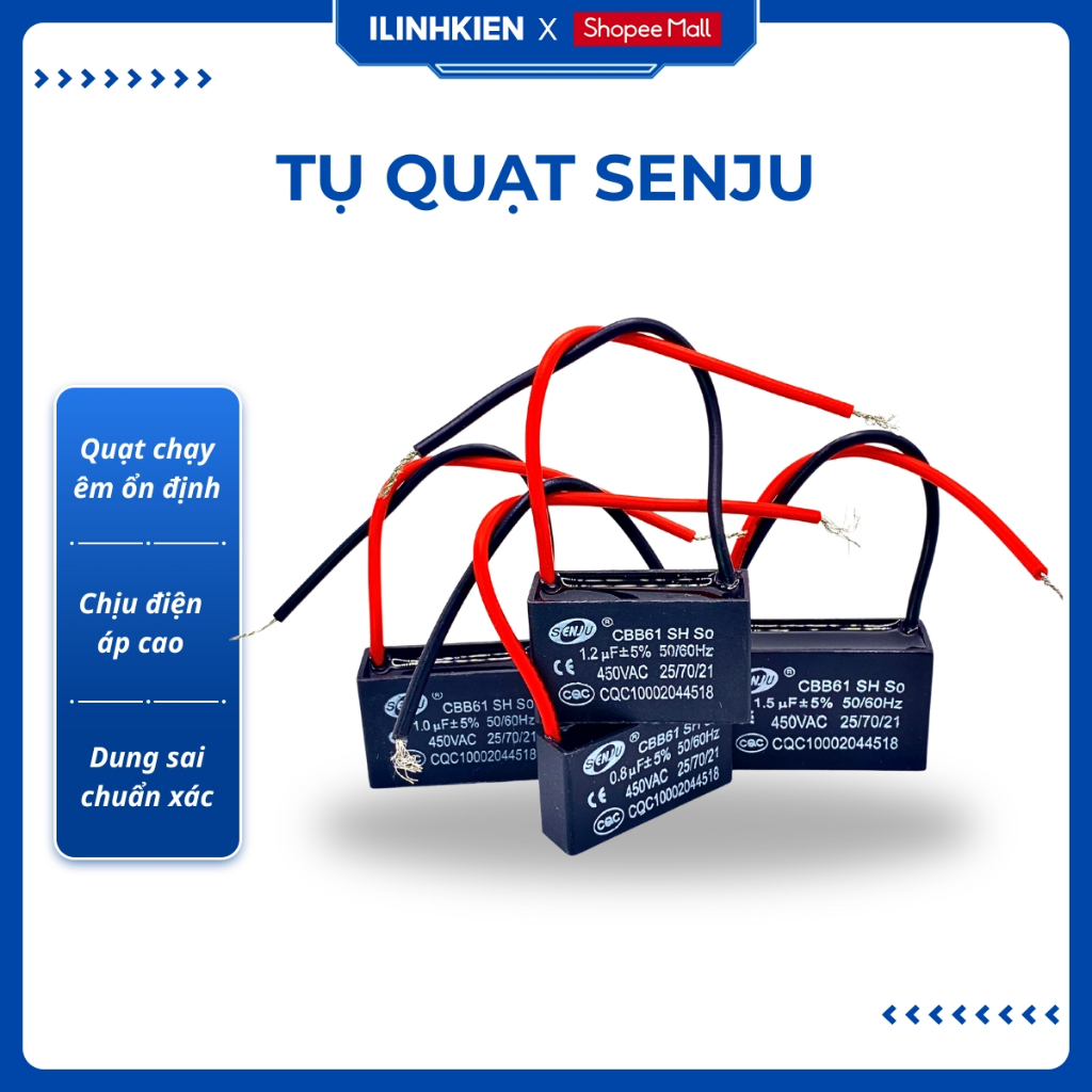 Tụ quạt SENJU cbb61 1uF-16uF chính hãng đảm bảo chất lượng ilinhkien.