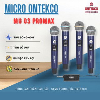 Bộ 4 micro không dây cao cấp ontekco MU03 PROMAX dùng pin sạc dùng cho sự kiện-amply-loa kéo