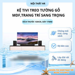  Kệ Tivi Treo Tường Gỗ MDF,Trang Trí Sang Trọng Phòng khách kth 120x35 ,Gỗ Dày 17mm  Hoả Tốc HCM  