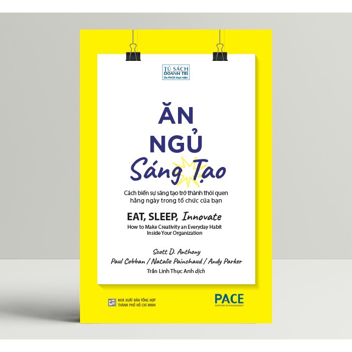 Sách - Ăn, Ngủ, Sáng tạo (Eat, Sleep, Innovate) - PACE Books