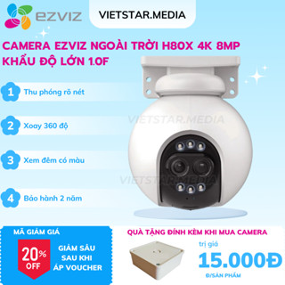  Camera EZVIZ H80x Dual 4K 8MP Khẩu độ lớn F1.0 Full Color Ánh sáng siêu nhạy vào ban đêm Bảo hành 2 năm 