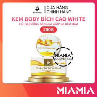 Kem Dưỡng Trắng Body Bích Cao White 200g Chính Hãng Giá Sỉ - Kem Body Phôi Cốt Ủ Mạnh X3