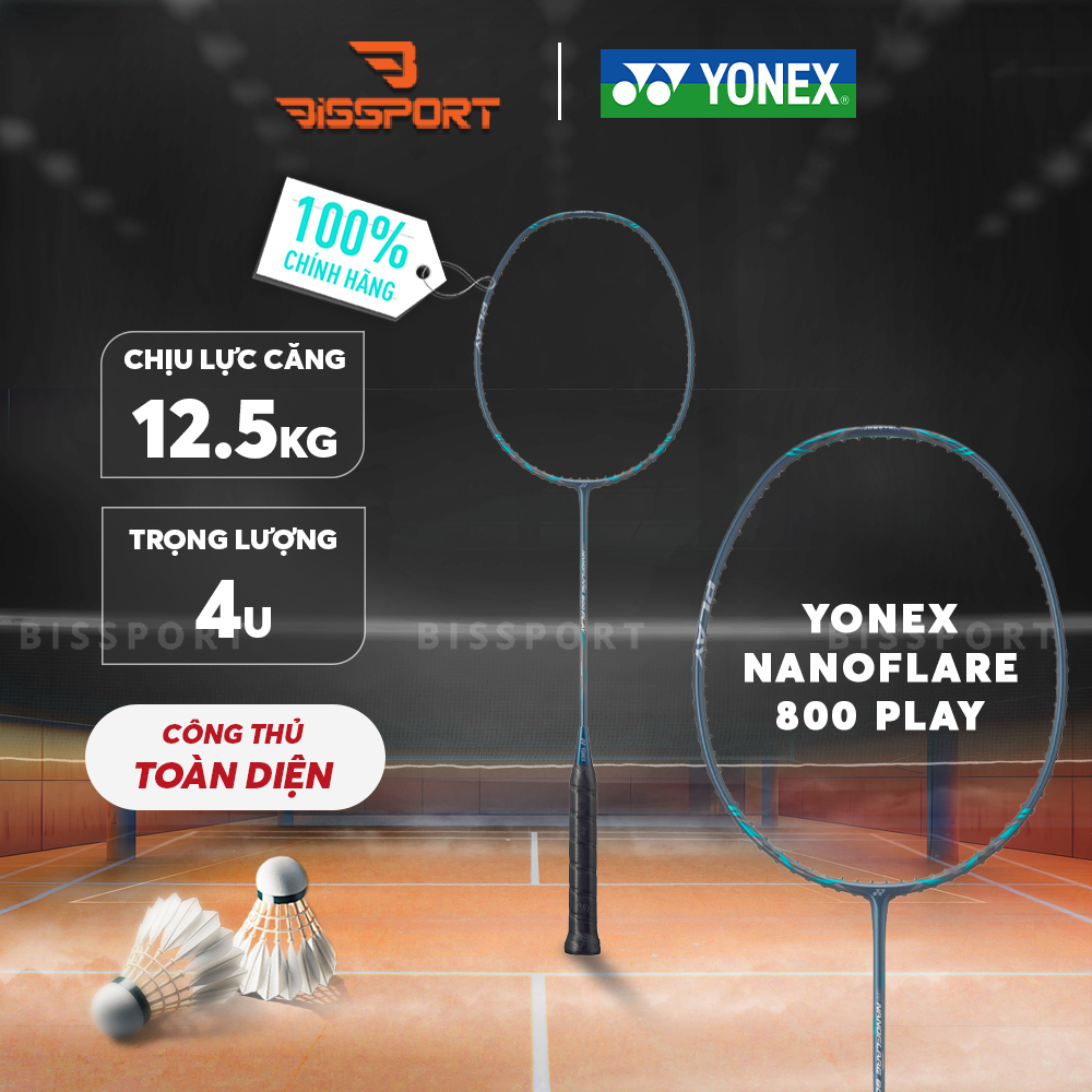 Vợt Cầu Lông Yonex Nanoflare 800 Play Chính Hãng - Công Thủ Toàn Diện - Tặng Kèm Túi Vợt Chống Nước,