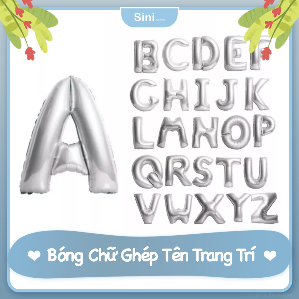 Bóng Chữ Cái Ghép Tên Màu Bạc Size 30cm Trang Trí Sinh Nhật - Sini Decor
