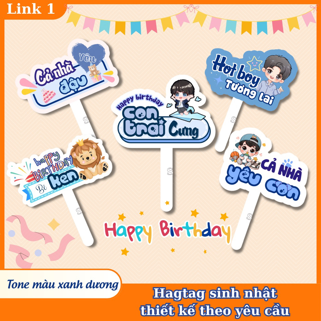 Hastag cầm tay sinh nhật MIỄN PHÍ THIẾT KẾ nội dung theo yêu cầu, Hashtag Sinh Nhật. Link 1- Tone xa