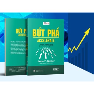 Sách - Bứt Phá (Accelerate) - John P. Kotter - PACE Books