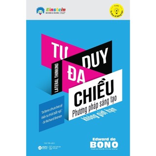 Sách - Tư Duy Đa Chiều - Phương Pháp Sáng Tạo Không Giới Hạn (Alpha Books)