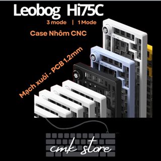 (sẵnn) Kit Bàn Phím Cơ Custom - Nhôm CNC - Leobog Hi75C - 3 mode | 1 Mode  - Mạch Xuôi - RGB