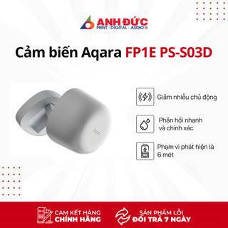 Cảm Biến Hiện Diện Aqara FP1E Bản Quốc Tế PS-S03D - Phản Hồi Nhanh và Chính Xác