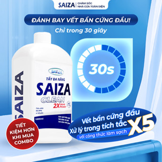 Tẩy đa năng SAIZA 1000ml – Nước tẩy rửa toilet, bồn cầu sàn gạch nhà tắm Nano Bạc diệt khuẩn khử mùi