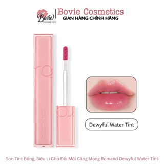 Son tint bóng, siêu lì cho đôi môi căng mọng Hàn Quốc Romand Dewyful Water Tint 5g full màu