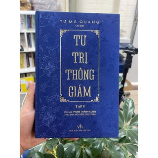 Sách - Tư Trị Thông Giám (Tập 8) - Tác Phẩm Kinh Điển Về Lịch Sử Trung Hoa - Tam Quốc và Quyền Mưu