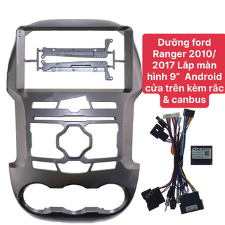 dưỡng 9” ford ranger 2010/ 2017 lắp màn hình 9 inch Andrroid xe ô tô Ford ranger