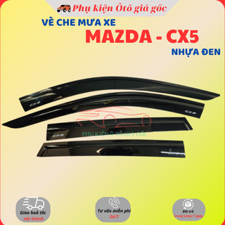  Vè che mưa xe Mazda CX5 CX-5 2018 - 2022 2023 2024 2025 Nhựa Đen thái cao cấp dày dặn sáng bóng 