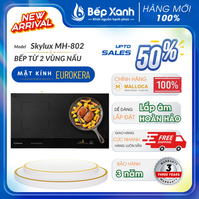 Bếp từ Malloca Skylux MH-802/Skylux MH-8023 - Mẫu mới, thiết kế hiện đại, cực chất lượng