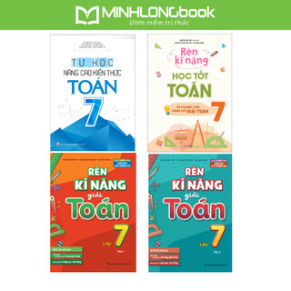 Sách: rèn kỹ năng học tốt toán lớp 7 + tự học - nâng cao kiến thức toán lớp 7