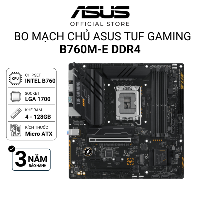 Mainboard ASUS TUF GAMING B760M-E D4 | Intel B760 | Socket 1700 | mATX  4 x DDR4 36 THÁNG