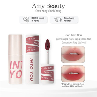 Son kem bùn lì Into You Shero Super Matte Lip & Cheek Mud/ Customized Airy Lip Mud Full màu