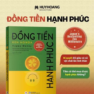 Sách - đồng tiền hạnh phúc của ken honda, tái bản 2024, huy hoàng bookstore