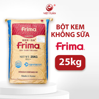  Bột Kem Không Sữa Frima 25kg 