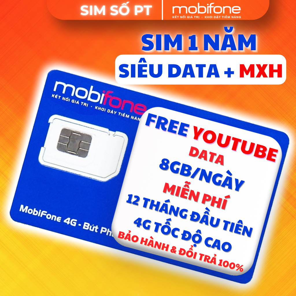 Sim 1 Năm 8GB/Ngày Mobifone – MXH – Xem YouTube miễn phí – Dùng Data – Không Gọi, SMS