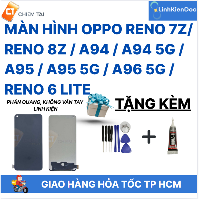 Màn hình Reno 7Z/ Reno 8Z/ A94/ A94 5G/ A95/ A95 5G/ A96 5G/ Reno 6 Lite phản quang, không vân tay