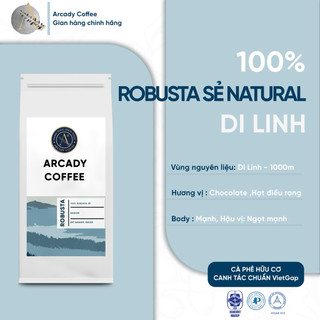  Cà Phê Robusta Sẻ RANG MỘC TẠI Di Linh Arcady Coffee - Đắng đậm ngọt hậu mạnh 
