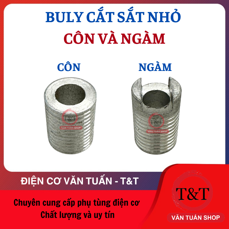 Buly cắt sắt nhỏ côn và ngàm, buly cắt sắt côn và buly cắt sắt ngàm
