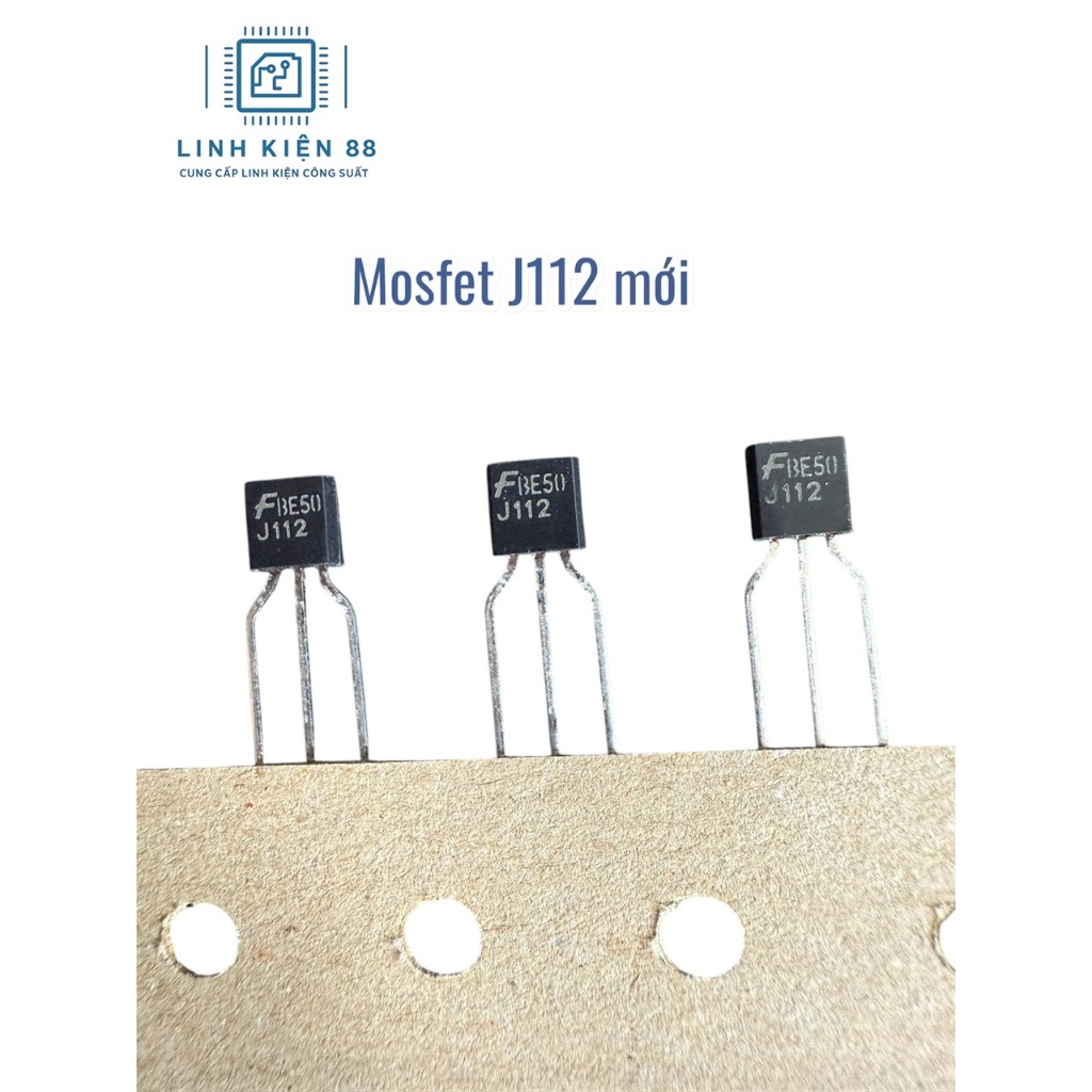 3 con Mosfet JFET 2SJ112 J112 = J111 = PN4392 112 cắm TO-92 mới chính hãng Fairchild