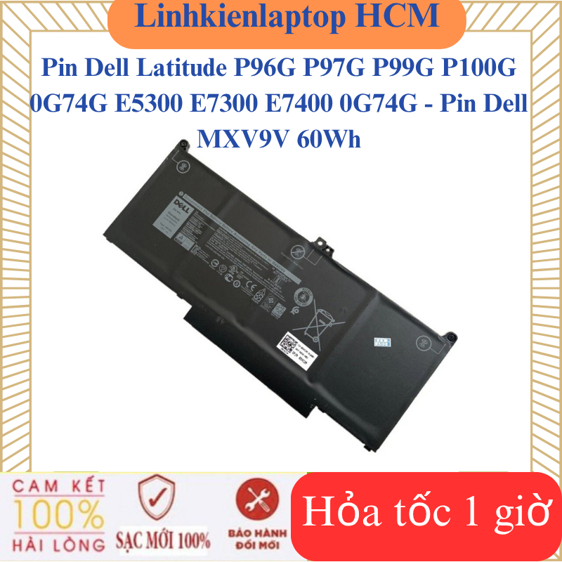 Pin Dell Latitude P96G P97G P99G P100G 0G74G E5300 E7300 E7400 0G74G - Pin Dell MXV9V 60Wh