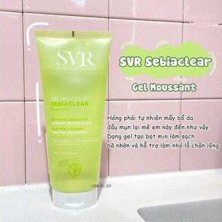 Sữa rửa mặt SVR SEBIACLEAR Gel Moussant