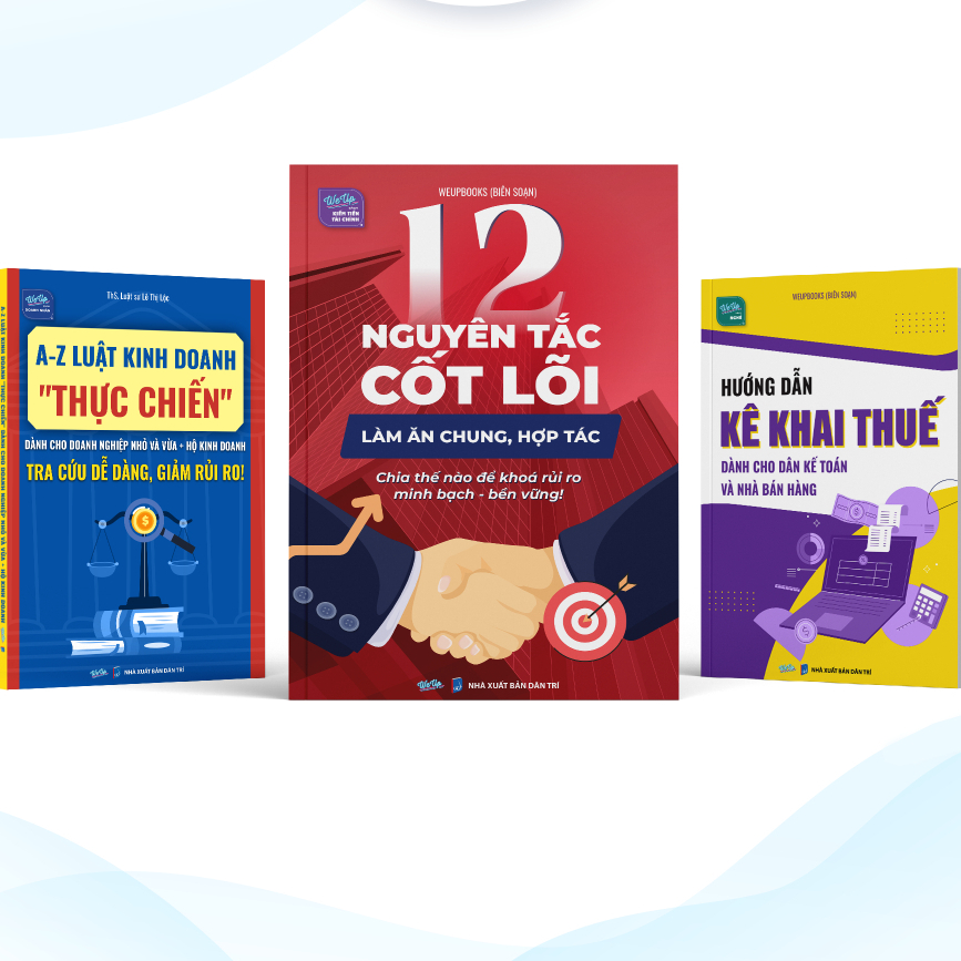 Combo 3 cuốn: 12 Nguyên Tắc Cốt Lõi, A-Z Luật Kinh Doanh, Kê Khai Thuế (WU)
