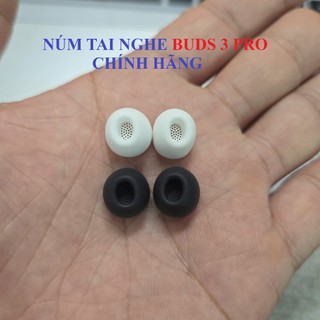 Núm Tai Nghe Buds 3 Pro/ Buds 3 FE/ Buds 4 Pro Chính Hãng Samsung