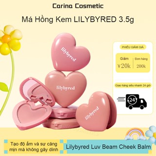 Má Hồng Dạng Kem LILYBYRED Luv Beam Cheek Balm 3.5g