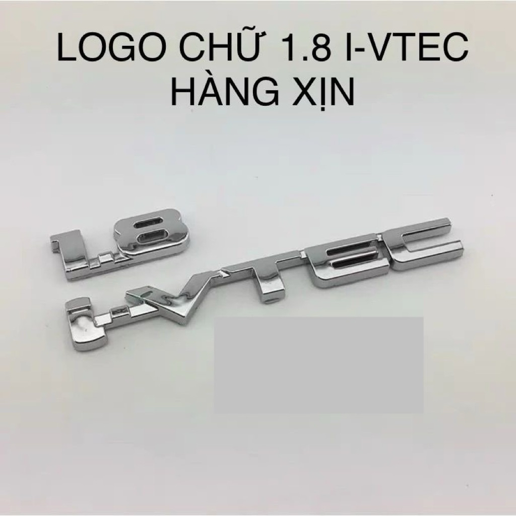 LOGO CHỮ NỔI 1.8 IVTEC HÀNG CAO CẤP DÁN XE HONDA CIVIC hàng xịn