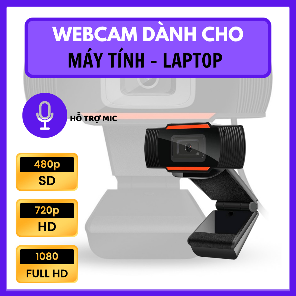 Webcam Máy Tính Có Mic 480P/720P/1080P – Hỗ Trợ Livestream, Học Online – Gắn PC, Laptop