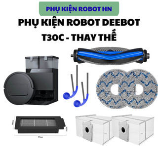  Phụ kiện robot hút bụi Deebot T30C: Chổi cạnh Chổi chính Lọc hepa Khăn lau Túi rác - Thay thế 