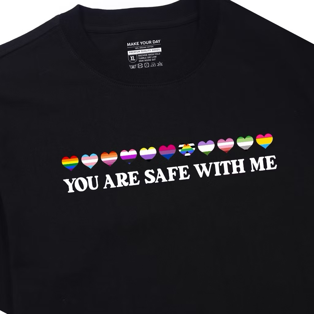 Áo Thun In Chữ - You Are Safe With Me - LGBT Heart - Pride Flag - Nam Nữ Form Rộng 100%Cotton 230Gms