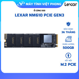  Ổ CỨNG SSD LEXAR  NM610 500GB M.2 2280 PCIE 3.0X4  ĐOC 3300MB S - GHI 1700MB S  