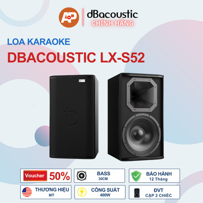 Loa Karaoke DBACOUSTIC LX-S52 PREMIUM (giá theo chiếc) - Loa Full - Công Suất 400W - 2 Đường Tiếng - Bass 30cm