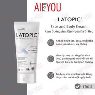 [HÀNG CTY - HSD 2027] LATOPIC Face and Body Cream 75 mL- Kem dưỡng ẩm dịu ngứa da dị ứng cho da mặt, toàn thân.