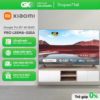 PRO L55M8-A2SEA | PRO L55MA-SSEA Tivi Xiaomi 55 Inch [Toàn Quốc]{GIẢM 10%}