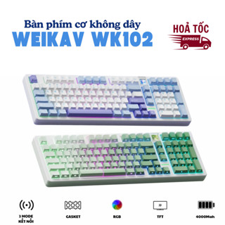    HOẢ TỐC HCM   Bàn phím cơ không dây fullsize Weikav WK102 - 3 mode kết nối - Led RGB - Màn hình TFT 
