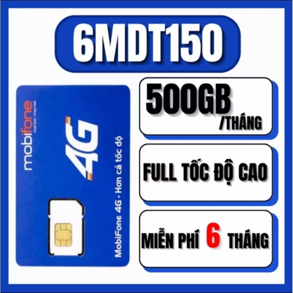 SIM MOBIFONE 6MDT150 500GB/THÁNG MIỄN PHÍ 6 THÁNG (CÓ LÀM ESIM)