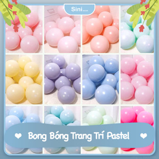 Bong Bóng Trang Trí Sinh Nhật Sini Decor - Bóng Sinh Nhật Pastel Macaron 10 Inch 5 Inch Nhiều Màu