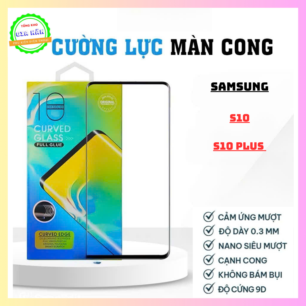 [ Samsung S10- S10Plus ] Kính cường Lực cong Full keo SAMSUNG S10 -S10Plus