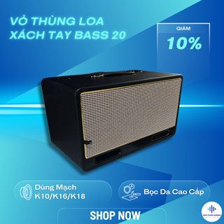  Vỏ Thùng Loa Xách Tay Bass 20 – Bọc Da Cao Cấp – Dùng Mạch K10 K16 K18 | Hàng Mới Hải Triều 