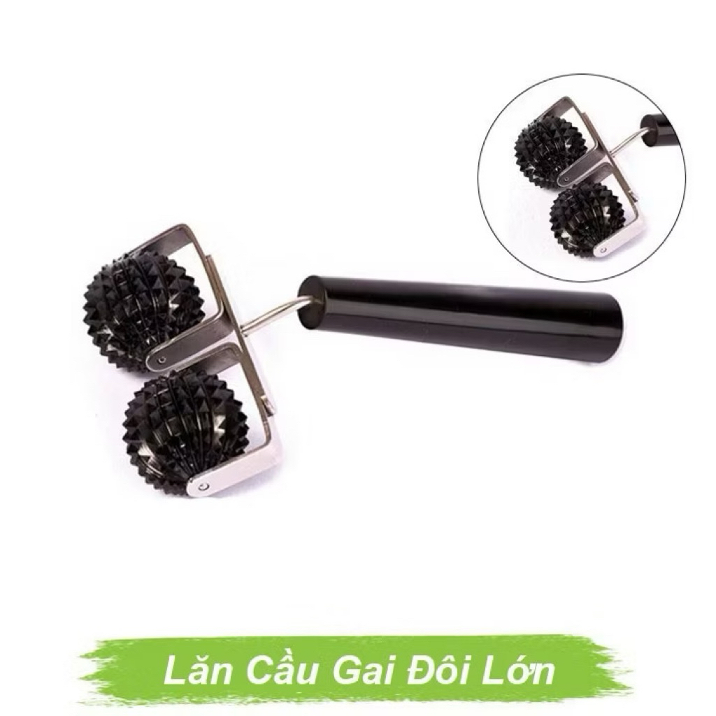 Lăn Cầu Gai Đôi Lớn Diện Chẩn