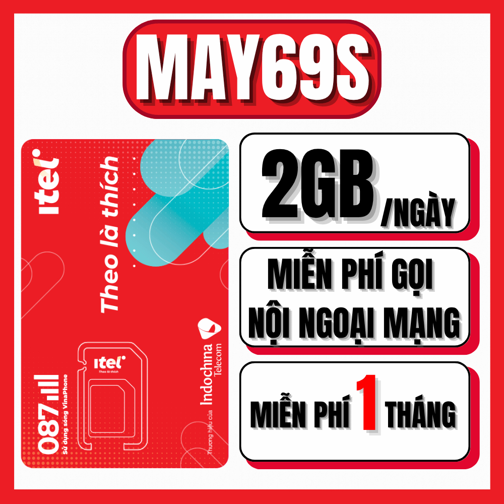 ( 2GB/ngày x 30 NGÀY ) Sim 4G Vinaphone Itelecom MAY69S Tặng 60GB Sử Dụng Free 1 Tháng Đầu