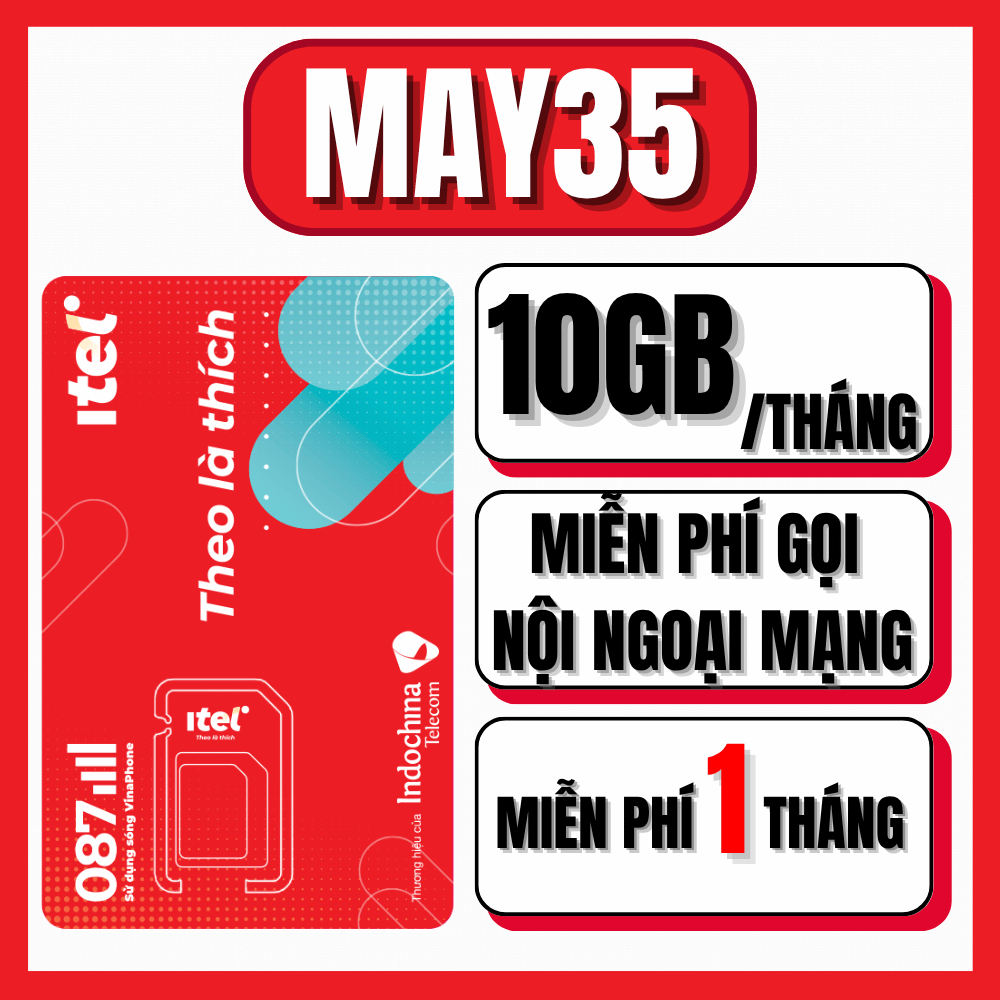 Giá Cực Rẻ - Sim Itel 4G Gói MAY35 – Data 10GB/Tháng, 10 Phút Gọi Free, Miễn Phí Tháng Đầu